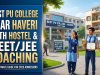 Best PU College Near Haveri with Hostel & NEET/JEE Coaching