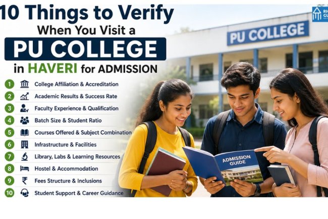 10 Things to Verify When You Visit a PU College in Haveri for Admission